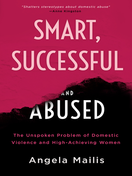 Title details for Smart, Successful & Abused by Angela Mailis - Available